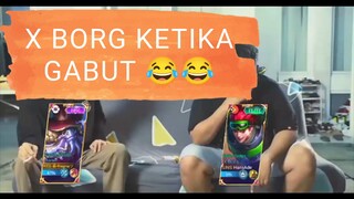 KERJAAN X BORG KETIKA DARAH SEKARAT 🤣🤣