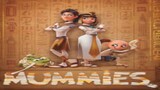 Watch Mummies full movie for free : link in description