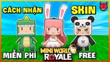 Mini World Royale: Cách nhận skin miễn phí cực dễ