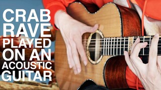 CRAB RAVE but it's played on an Acoustic Guitar 🦀