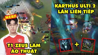 TOP khoảnh khắc điên rồ nhất LMHT 197: T1 Zeus làm ảo thuật 1vs5, Bug Karthus ulti 2 lần liên tiếp