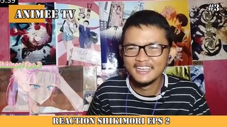 REACTION SHIKIMORI EPISODE 2 #3