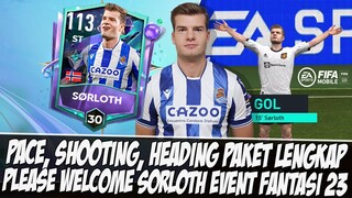 PAKET LENGKAP!!! PLEASE WELCOME & REVIEW SØRLOTH EVENT FANTASI23 FIFA MOBILE | FIFA MOBILE INDONESIA