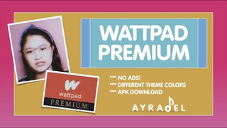 WATTPAD PRO FREE APK DOWNLOAD!!!!