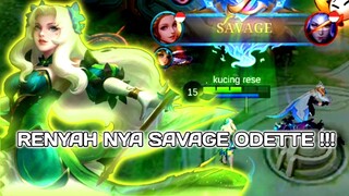 RENYAHNYAA SAVAGE ODETTE !!! EPIC COMEBACK NIH BOSS!!!! ☠️💀🔥