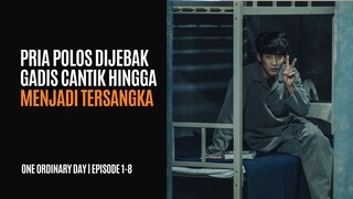 ONE ORDINARY DAY  EPS 1-8 (TAMAT) | MASUK PENJARA DIA MALAH JADI PENGUASA