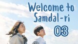 Welcome To Samdal-ri Episode 3 English Sub HD