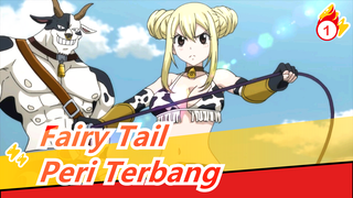 Fairy Tail | Peri yang Seharusnya Terjatuh Ke Tanah Itu Sedang Terbang_1