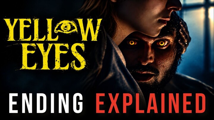 【Horror Recap】Yellow Eyes (2026) - Full Story & Ending Explained | Demonic Possession