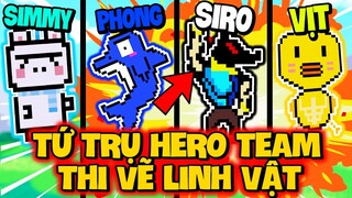 SIRO THI VẼ LINH VẬT CÙNG BỘ BA TRIỆU SUB TRONG MINI WORLD - TỨ TRỤ HERO TEAM