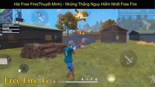 Hài Free Fire Những Thằng Nguy Hiểm Nhất Free Fire p9