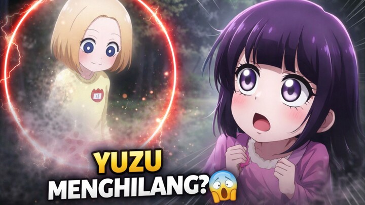 Yuzu menghilang? apa dia diculik monster?