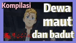 [Tokyo Revengers] Kompilasi |  Dewa maut dan badut