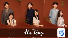 🍁🍁Hu Tong🍁🍁 Eps.6 [Sub Indo]