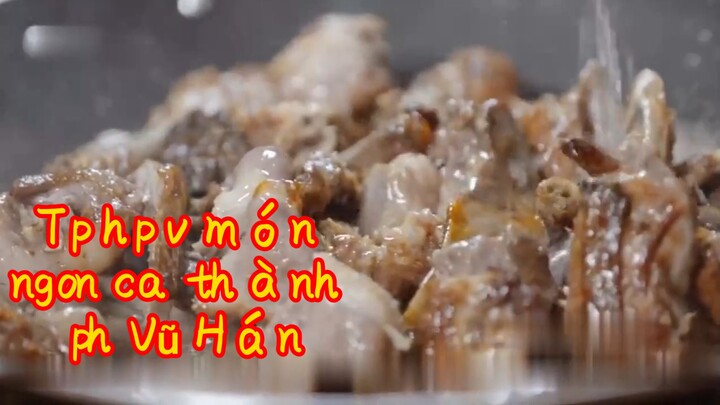 Tập hợp về món ngon của thành phố Vũ Hán