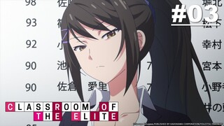 Classroom of the Elite - Episode 03 [English Sub]