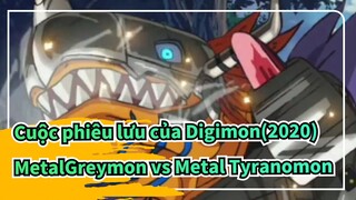 [Cuộc phiêu lưu của Digimon(2020)]MetalGreymon vs Metal Tyranomon