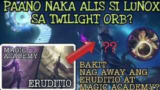 BAKIT NAG AWAY ANG ERUDITIO AT MAGIC ACADEMY? ( LUNOX TWILIGHT ORB ) - LAND OF DAWN