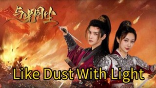 INDO SUB | EP02 Like Dust With Light