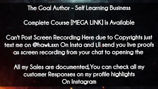 The Goal Author  course - Self Learning Business download