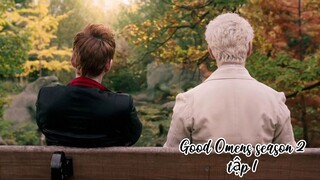 Good Omens season 2 (Lồng tiếng) Tập 1