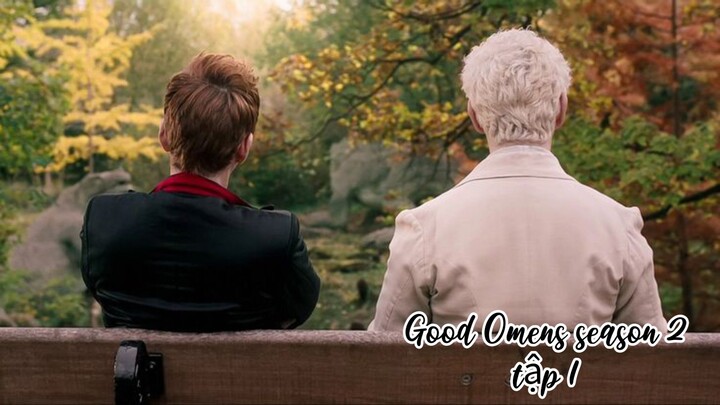 Good Omens season 2 (Lồng tiếng) Tập 1