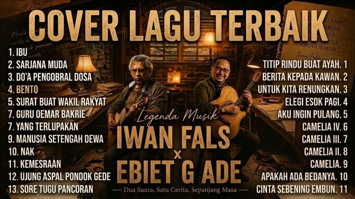 Kumpulan Lagu (Cover) Ebiet G.Ade x Iwan Fals Terbaik Sepanjang Masa