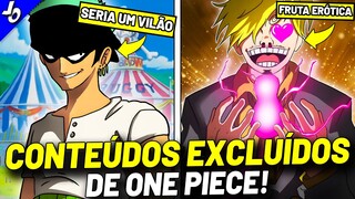 CONTEÚDOS INSANOS QUE ACABARAM SENDO EXCLUÍDOS/CORTADOS DE ONE PIECE