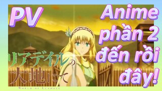 Vùng Đất Leadale | Anime PV phần 2 đến rồi đây!