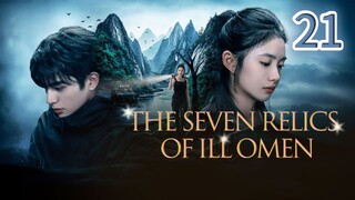 Eps 21 || 𝑻𝒉𝒆 𝑺𝒆𝒗𝒆𝒏 𝑹𝒆𝒍𝒊𝒄𝒔 𝒐𝒇 𝑰𝒍𝒍 𝑶𝒎𝒆𝒏 || Sub Indo