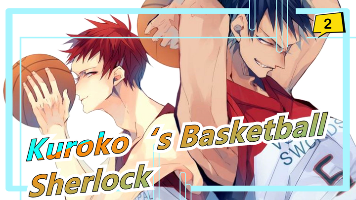 [Kuroko‘s Basketball |Hand Drawn MAD]SHINee-Sherlock_2