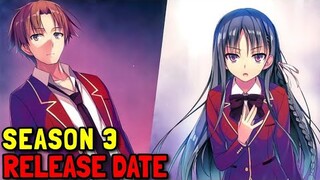 Classroom Of The Elite Season 3 Release Date Update
