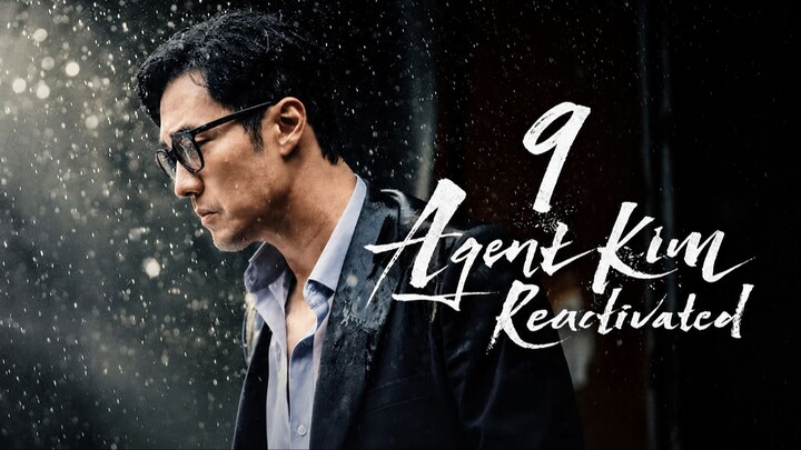 Agent Kim Reactivated - Episode 9 [Eng Sub]