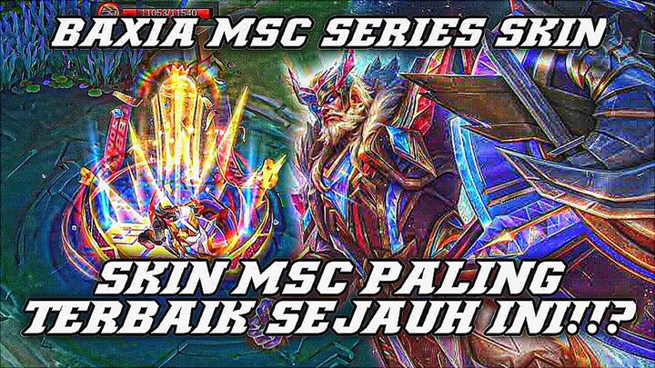 Skin MSC Tahun Ini Terlalu Mewah🔥 Bahas Skin Baxia MSC Yang Effectnya Sebagus Ini🔥