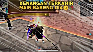 Kenangan Terakhir Bersamanya😔🥀 - Free Fire Gameplay