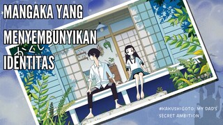 Penulis manga ini menyembunyikan identitasnya dari anaknya sendiri???