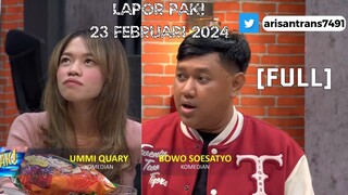 Lapor Pak! 23 Februari 2024 Full
