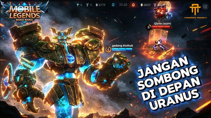 [TA] JANGAN PERNAH SOMBONG DI DEPAN URANUS PREND !!! || GAMPLAY URANUS MLBB