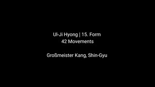Ul-Ji Hyong :: Taekwon-Do :: Shin-Gyu Kang :: Kang Center