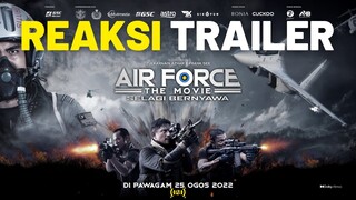 #reaction AIR FORCE: THE MOVIE - SELAGI BERNYAWA Final Trailer