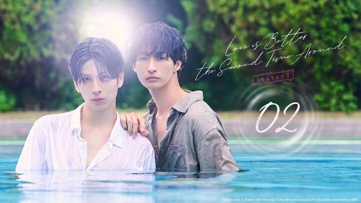 Love Is Better the Second Time Around Season 2 | Episode 2 - Eng sub