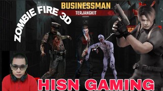 gamee zombie fire 3D, businessman datang lagi. tembak brutall