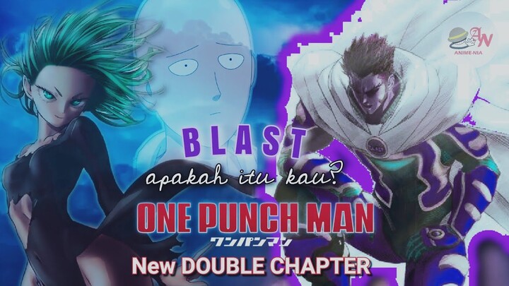 Akhirnya BLAST MUNCUL!!!! Dia Bukan SAITAMA ( Review One Punchman NEW Double Chapter )