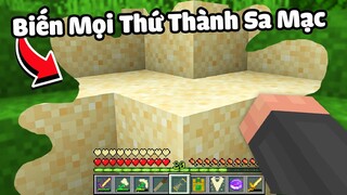 Minecraft nhưng Mọi Thứ Chạm Vào Sẽ Biến Thành Sa Mạc