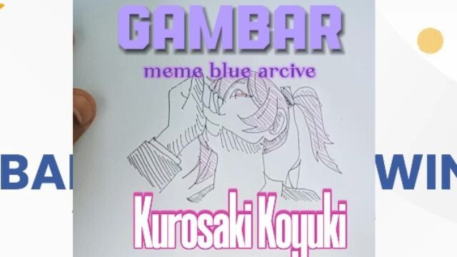 fan drawing: bagian 2 mewarnai pembuatan meme Kurosaki Koyuki blue archive