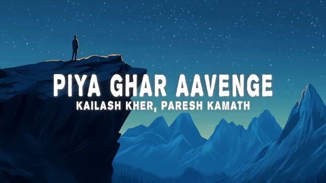 piya ghar avenge kailash kheer