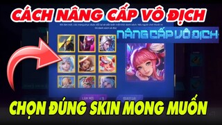 Liên Quân | Cách Nâng Cấp Vô Địch và Làm Mới Nhận Skin SS