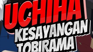 UCHIHA KESAYANGAN TOBIRAMA