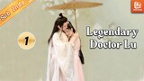 Dokter Idaman Para Wanita | Legendary Doctor Lu【INDO SUB】EP1 | MangoTV Indonesia