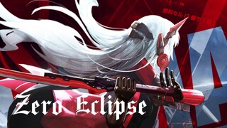 Zero Eclipse: Tôi sẽ bảo vệ vinh quang của bạn, dù có trở thành hư vô!